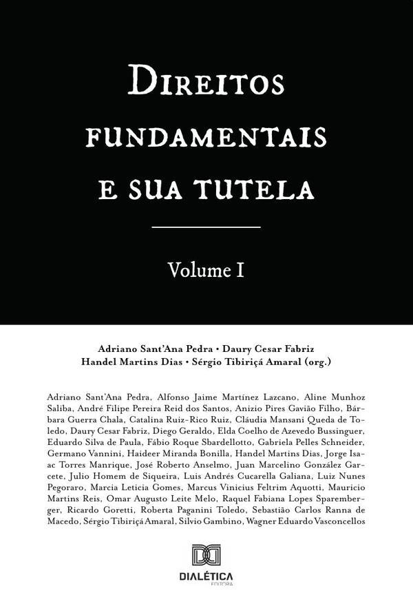 Direitos fundamentais e sua tutela - Volume 1 | Daury Cesar Fa SantAna Pedra