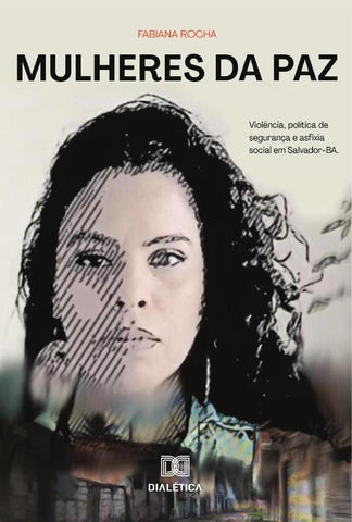 Mulheres da paz | Fabiana Rocha
