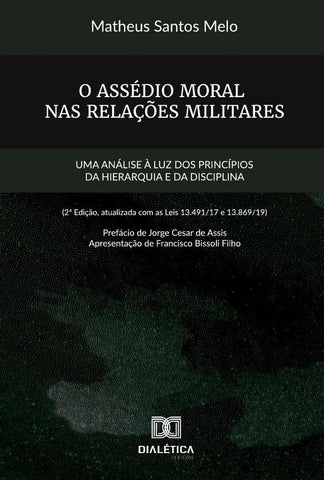 O assédio moral nas relações militares | Matheus Santos Melo.