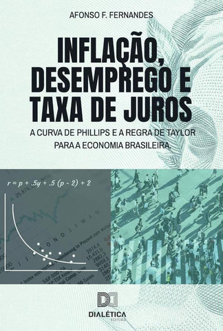 Inflação, desemprego e taxa de juros | Afonso F. Fernandes