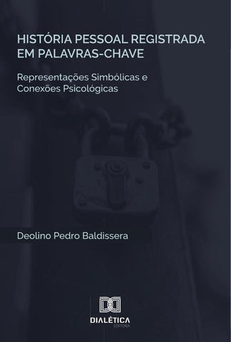 História pessoal registrada em palavras-chave | Deolino Pedro Baldissera