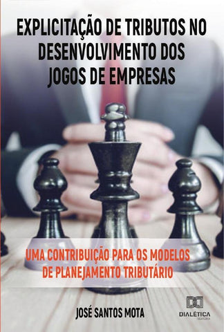 Explicitação de tributos no desenvolvimento dos jogos de empresas | José Santos Mota
