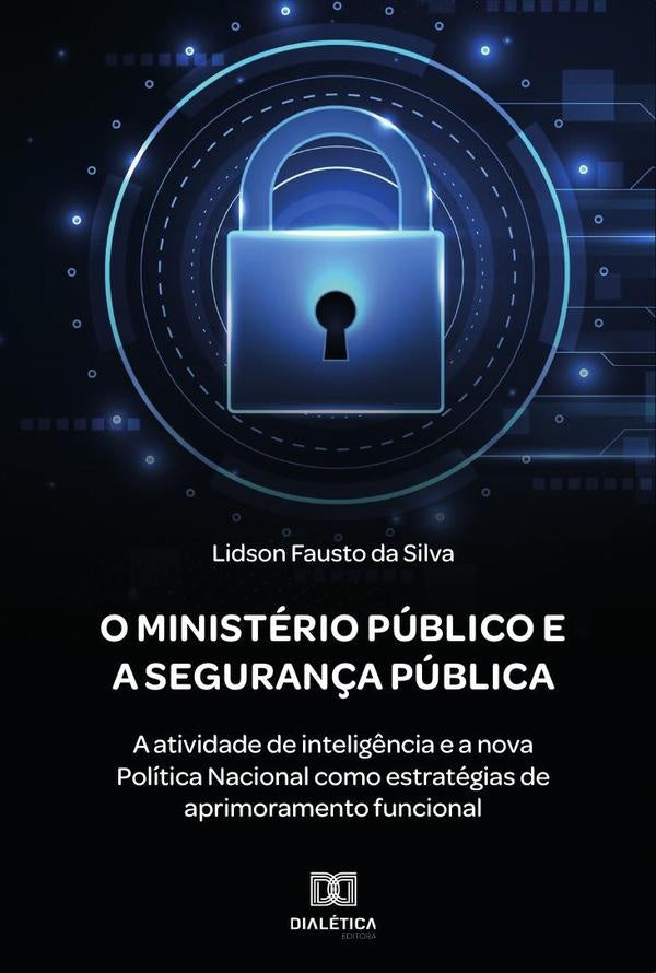 O Ministério Público e a Segurança Pública | Lidson Fausto da Silva