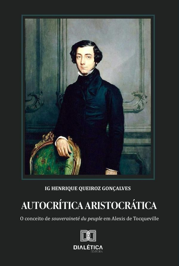 Autocrítica aristocrática | Henrique Queiroz Gonçalves