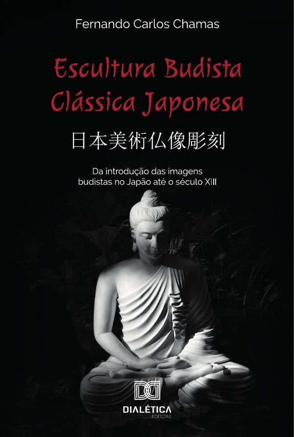 Escultura Budista Clássica Japonesa | Fernando Carlos Chamas
