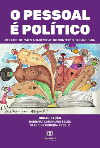 O pessoal é político | Bárbara Caramuru Teles e Francine Pere