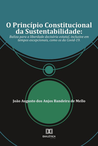 O Princípio Constitucional da Sustentabilidade | Dos Anjos, Augusto dos Anjos Bandeira de