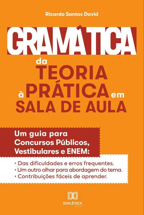 Gramática da teoria à prática na sala de aula | Ricardo Santos David