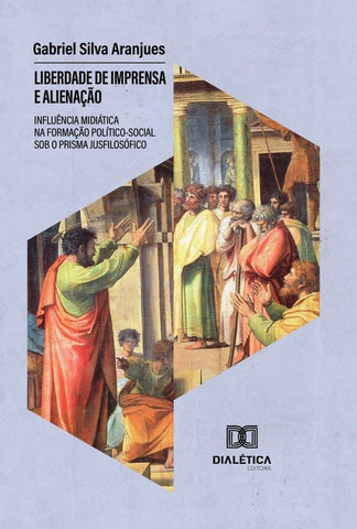 Liberdade de imprensa e alienação | Gabriel Silva Aranjues