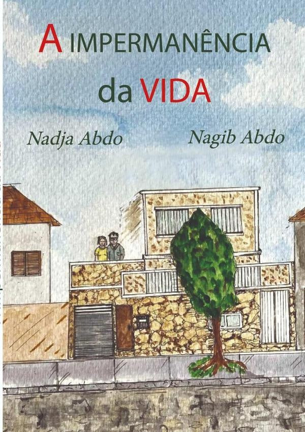 A Impermanência Da Vida | Abdo, Abdo E Nagib Abdo