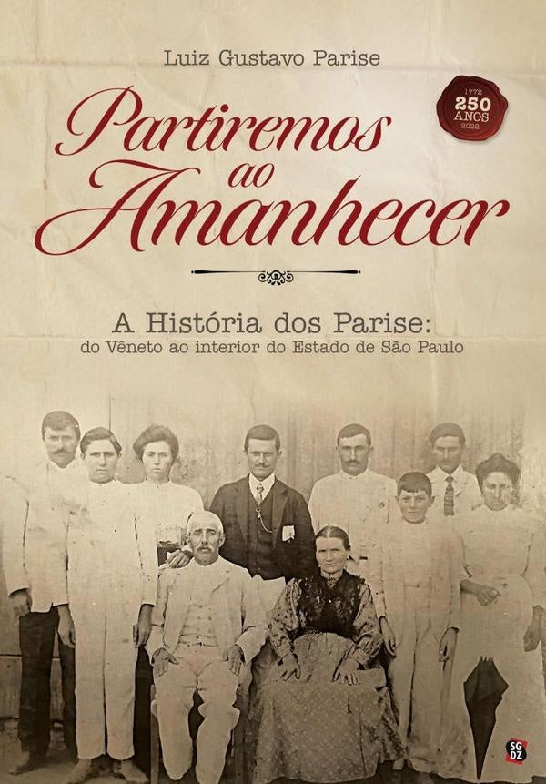 Partiremos Ao Amanhecer | Luiz Gustavo Parise