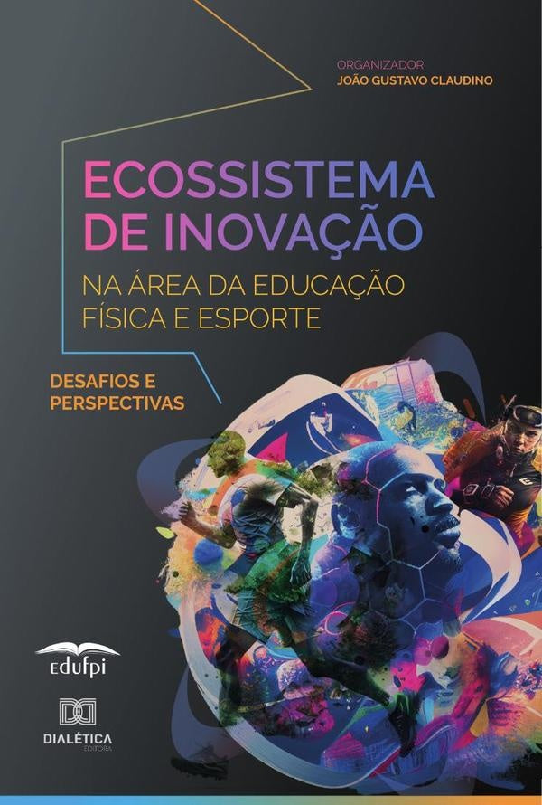 Ecossistema De Inovação Na Área Da Educação Física E Esporte | João Gustavo Claudino