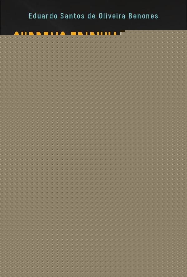 Supremo Tribunal Federal | Eduardo Santos de Oliveira Benones