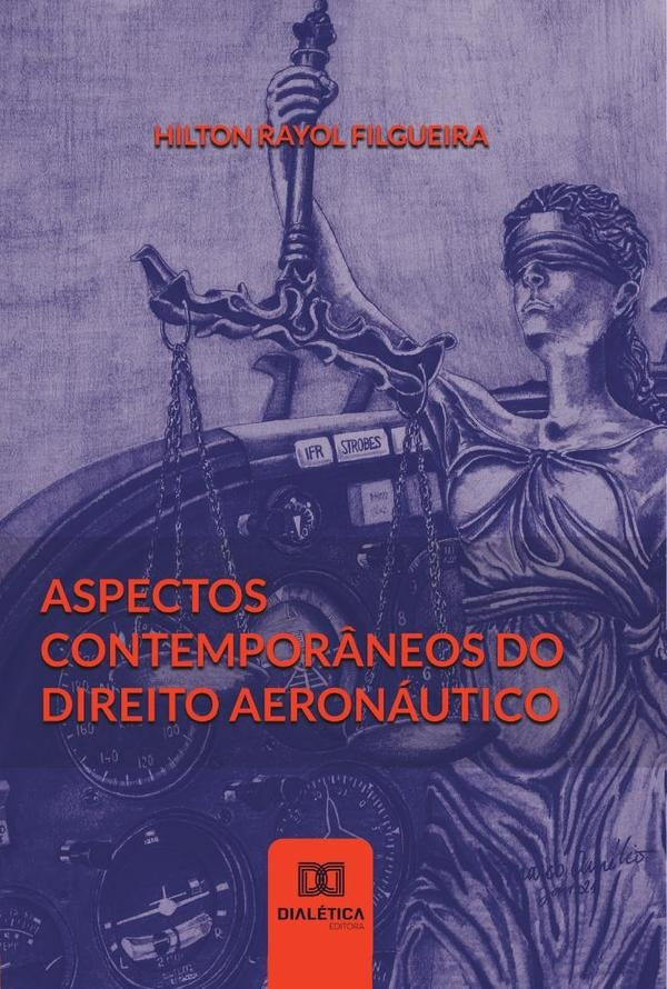 Aspectos contemporâneos do Direito Aeronáutico | Hilton Rayol Filgueira