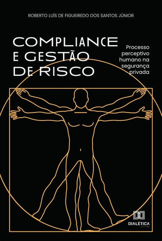 Compliance e Gestão de Risco | Roberto Luís de Figueiredo dos Santos