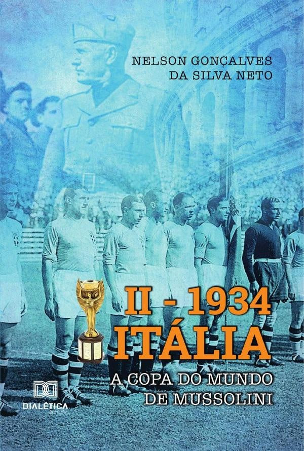 II  1934 Itália | Nelson Gonçalves da Silva Neto.