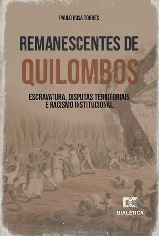Remanescentes de Quilombos | Torres, Rosa Torres