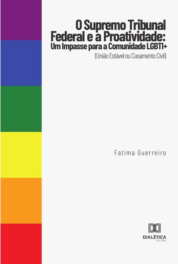 O Supremo Tribunal Federal e a Proatividade | Fatima Guerreiro