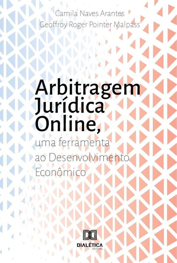 Arbitragem Jurídica online | Camila Naves Arantes e Geoffroy Roger