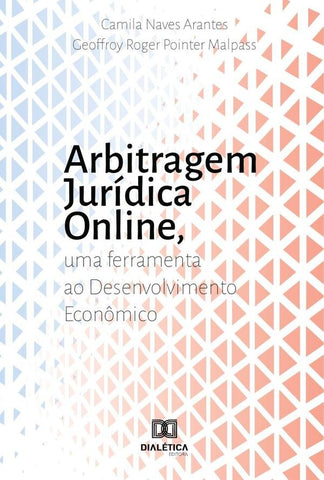 Arbitragem Jurídica online | Camila Naves Arantes e Geoffroy Roger