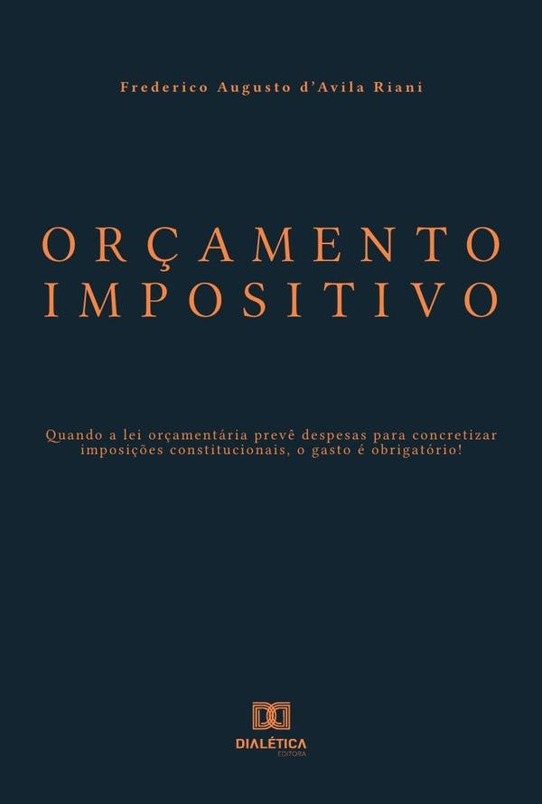 Orçamento Impositivo | Frederico Augusto dAvila Riani