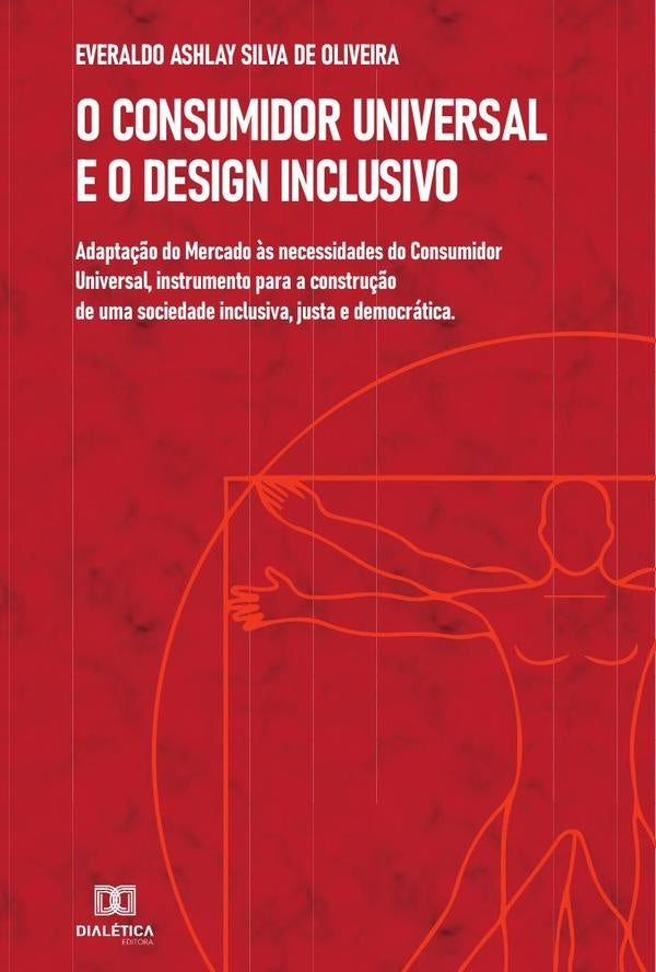 O Consumidor Universal e o Design Inclusivo | Everaldo Ashlay Silva de Oliveira