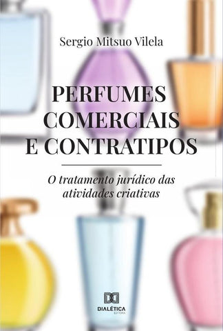 Perfumes Comerciais e Contratipos | Sergio Mitsuo Vilela