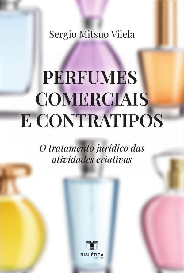 Perfumes Comerciais e Contratipos | Sergio Mitsuo Vilela