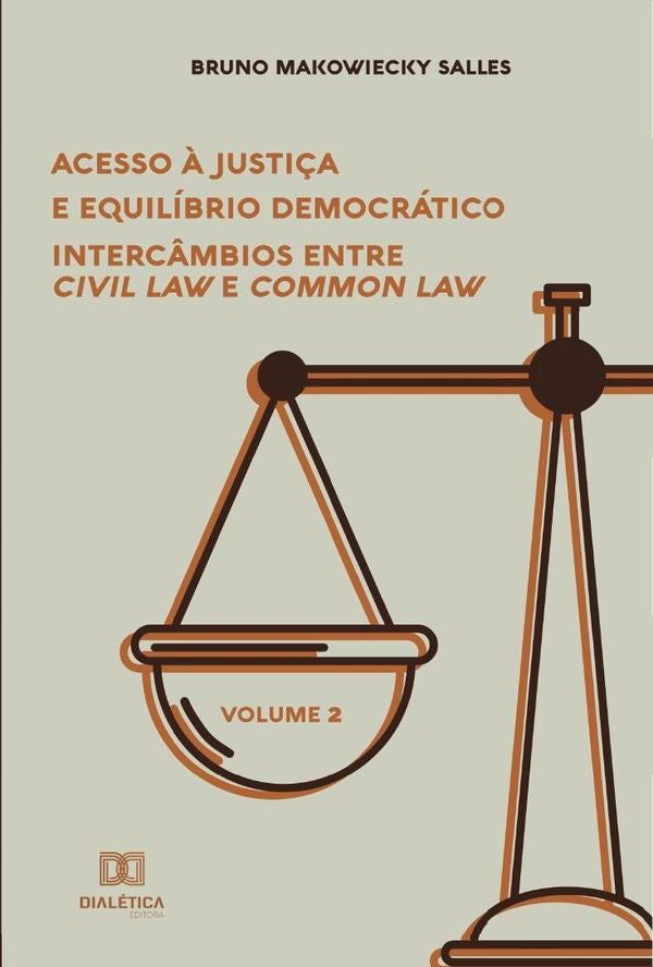 Acesso à Justiça e Equilíbrio Democrático | Bruno Makowiecky Salles