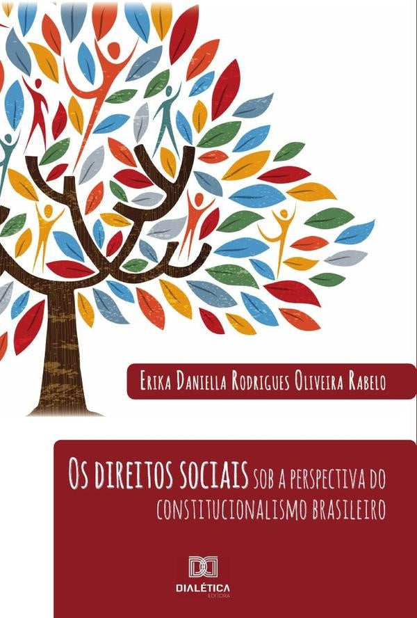 Os direitos sociais sob a perspectiva do constitucionalismo brasileiro | Erika Daniella Rodrigues Oliveira Ra
