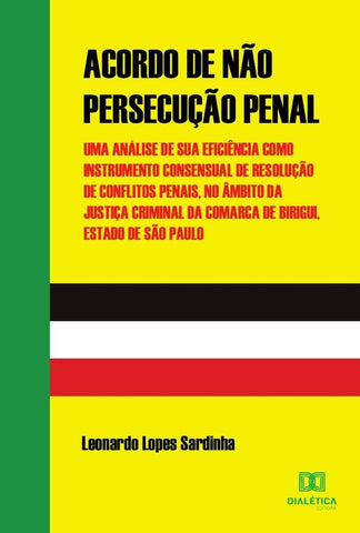 Acordo de Não Persecução Penal | Lopes, Lopes Sardinha
