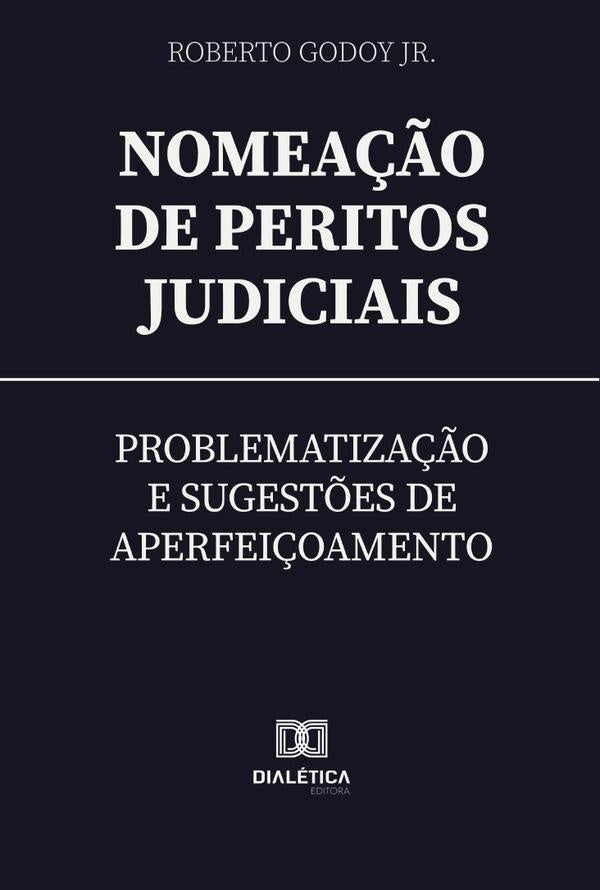 Nomeação de Peritos Judiciais | Roberto Godoy Jr