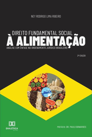 Direito Fundamental Social à Alimentação | Ney Rodrigo Lima Ribeiro