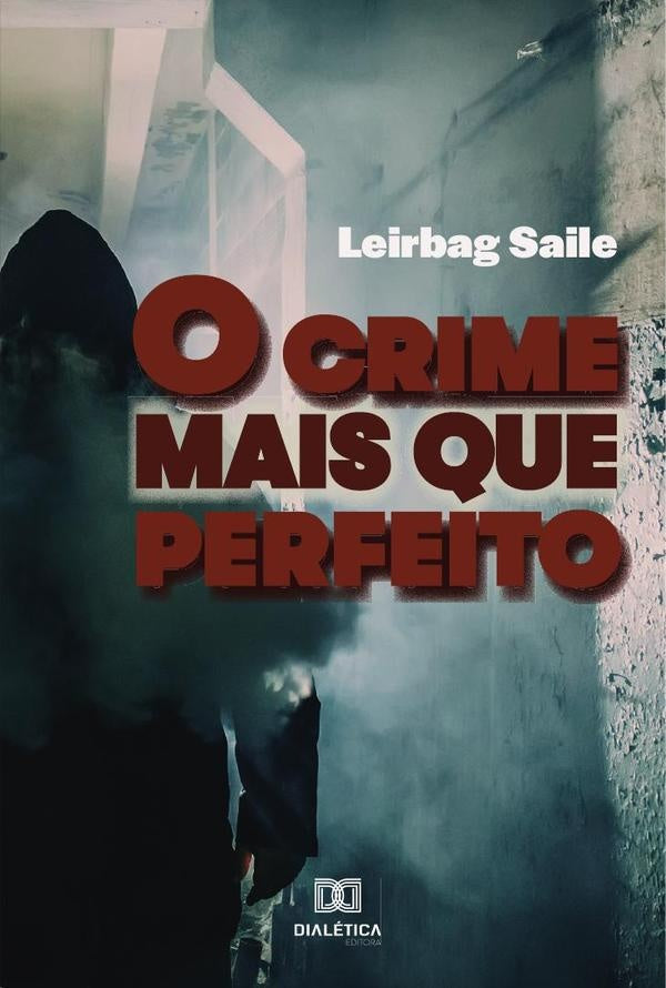 O crime mais que perfeito | Leirbag Saile