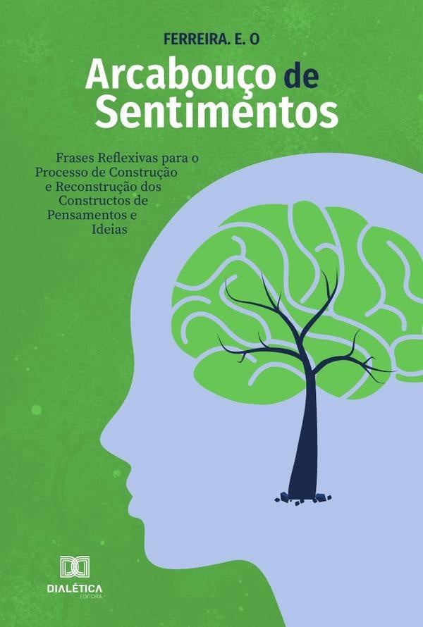 Arcabouço de Sentimentos | Ferreira. E. O