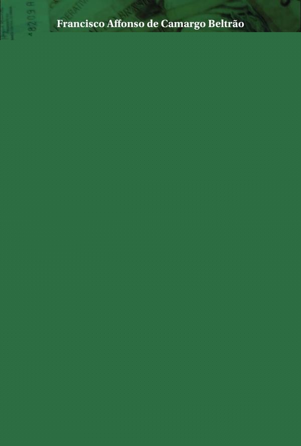 A lavagem de dinheiro e o autoritarismo penal "moderno" | Francisco Affonso de Camargo Beltrão