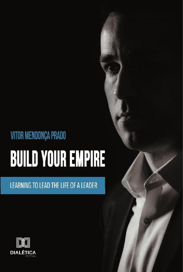 Build your empire | Vitor Mendonça Prado