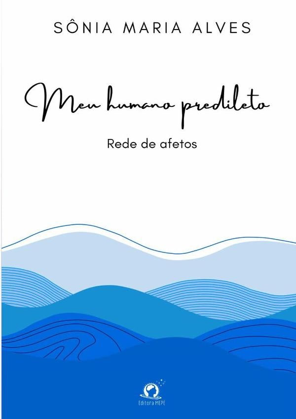 Meu Humano Predileto | Sônia Maria Alves