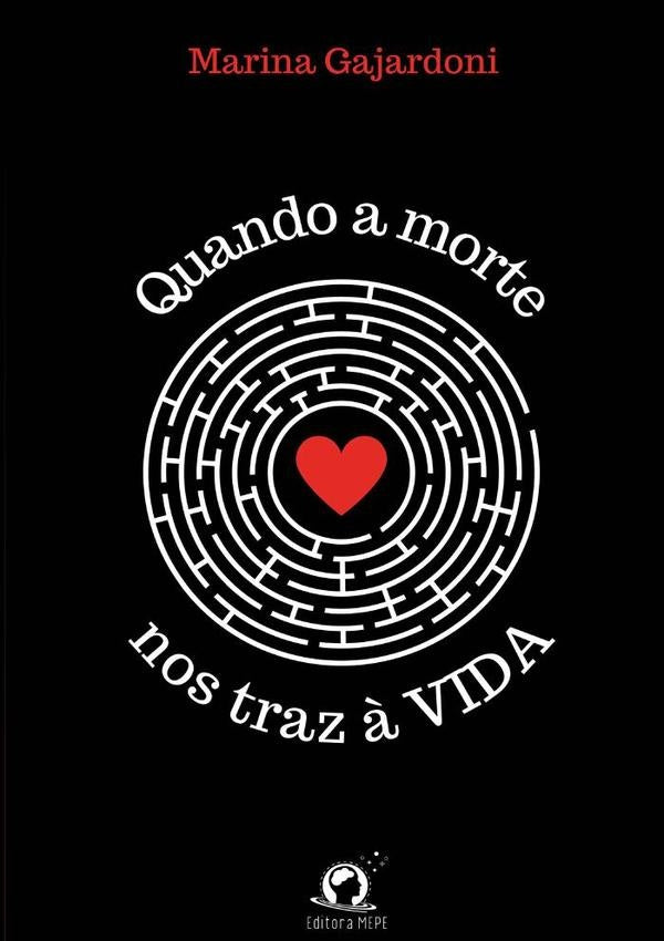 Quando A Morte Nos Traz À Vida | Marina Gajardoni