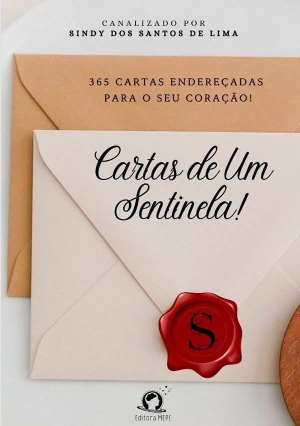Cartas De Um Sentinela! | Sindy Dos Santos De Lima