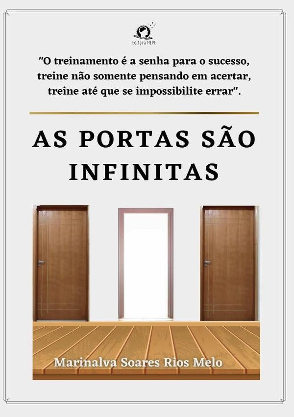 As Portas São Infinitas | Marinalva Soares Rios Melo