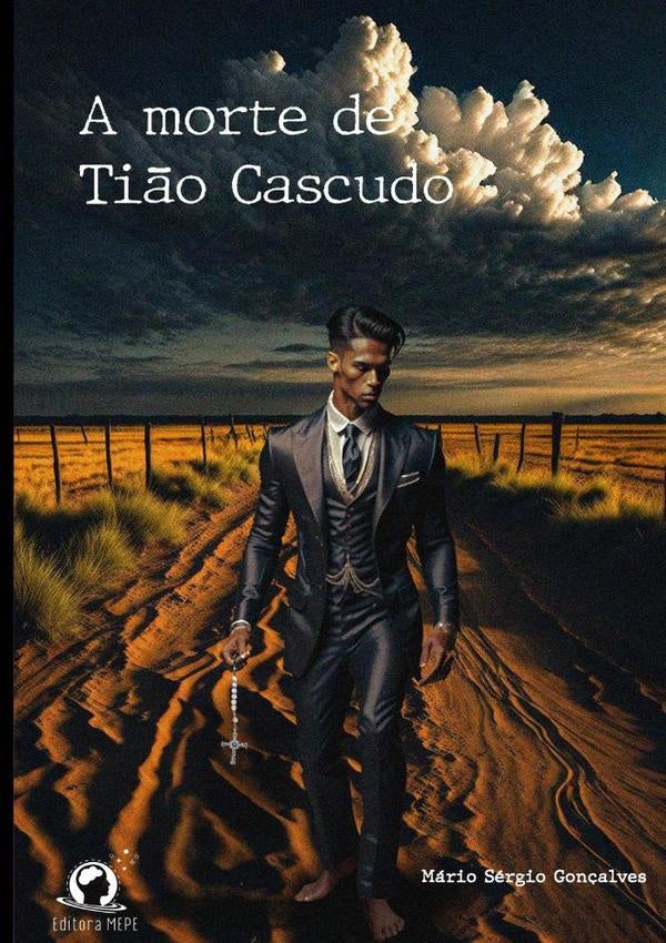 A Morte De Tião Cascudo | Mário Sérgio Gonçalves