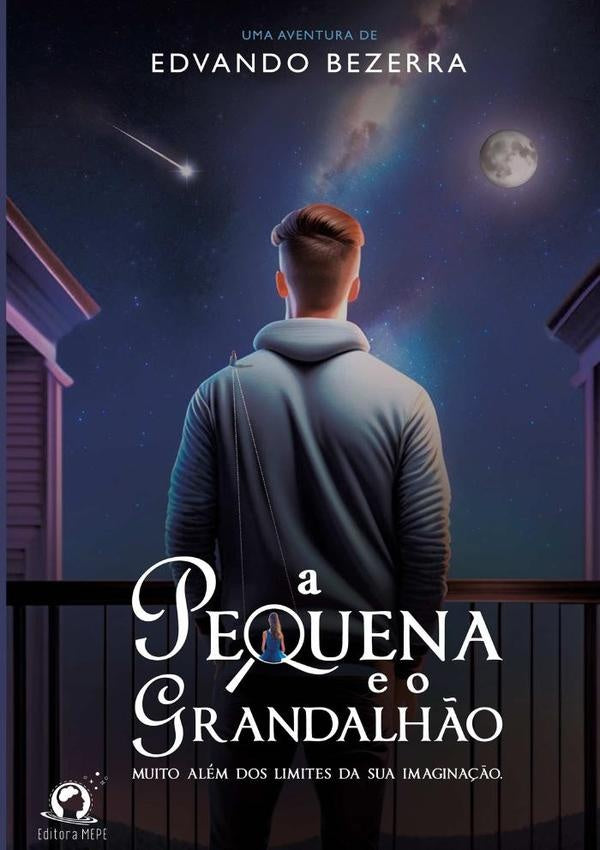 A Pequena E O Grandalhão | Edvando Bezerra