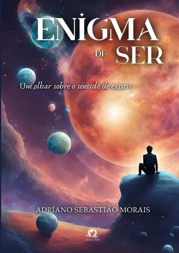 Enigma De Ser | Adriano Sebastião Morais