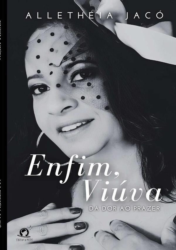 Enfim, Viúva | Allethéia Jacó