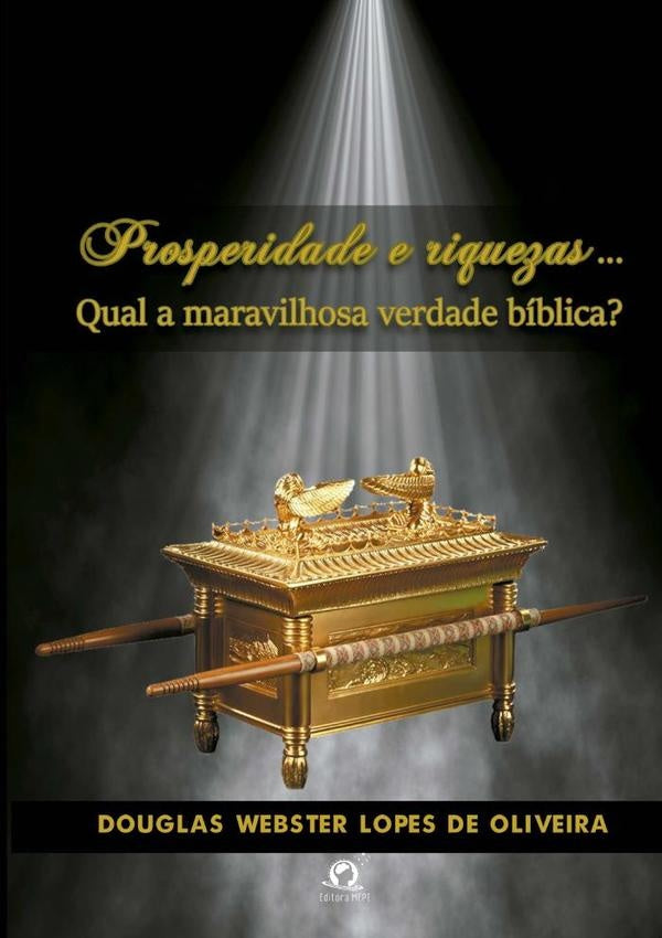 Prosperidade E Riquezas | Douglas Webster Lopes De Oliveira