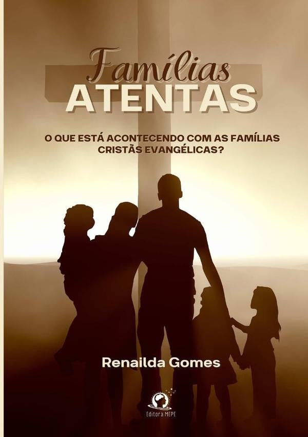 Famílias Atentas | Renailda Gomes
