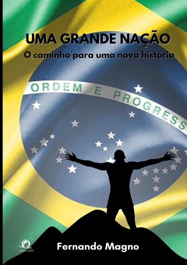 Uma Grande Nação | Fernando Magno