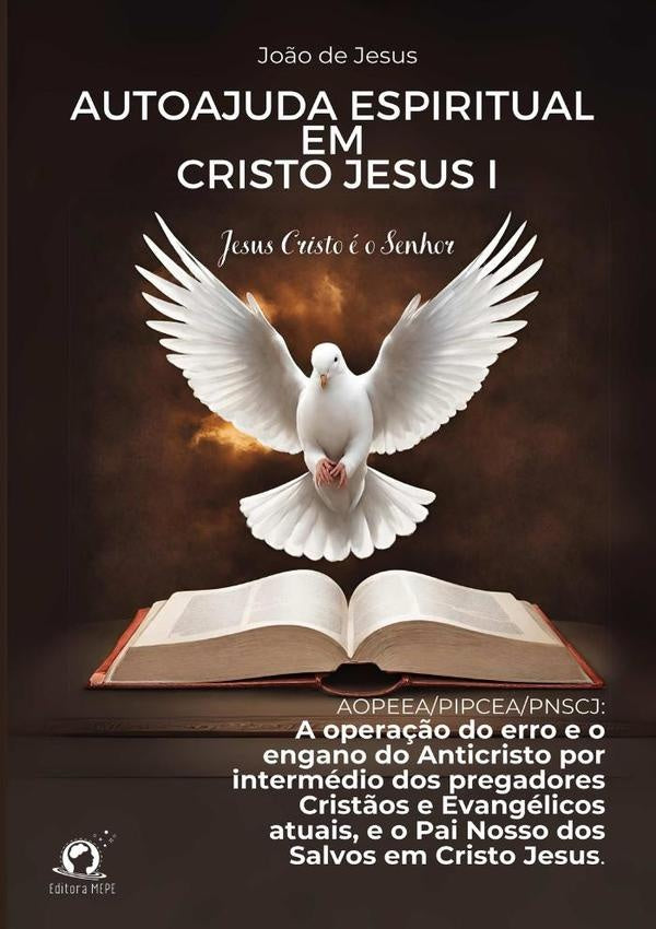 Autoajuda Espiritual Em Cristo Jesus I | João De Jesus