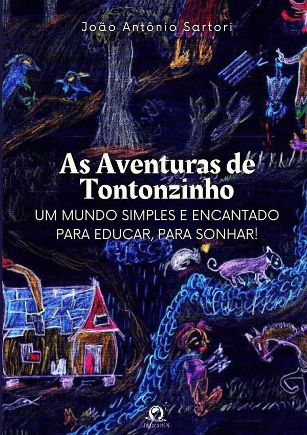 As Aventuras De Tontonzinho | João Antônio Sartori